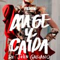 Auge y caída de John Galliano cartel reducido