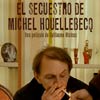 El secuestro de Michel Houellebecq cartel reducido