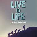 Live is life cartel reducido