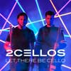 2Cellos: Let there be cello - portada reducida