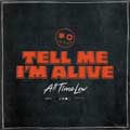 All Time Low: Tell me I'm alive - portada reducida