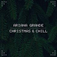 Ariana Grande: Christmas & chill - portada mediana