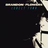 Brandon Flowers: Lonely town - portada reducida