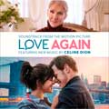 Céline Dion: Love again (Soundtrack from the Motion Picture) - portada reducida