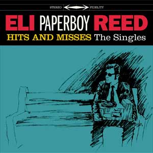 Eli Paperboy Reed: Hits and misses - portada mediana