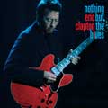Eric Clapton: Nothing but the blues - portada reducida