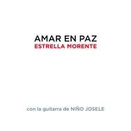 Estrella Morente: Amar en paz - portada mediana