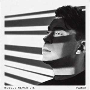 Hardwell: Rebels never die - portada mediana