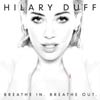 Hilary Duff: Breathe in. Breathe out. - portada reducida