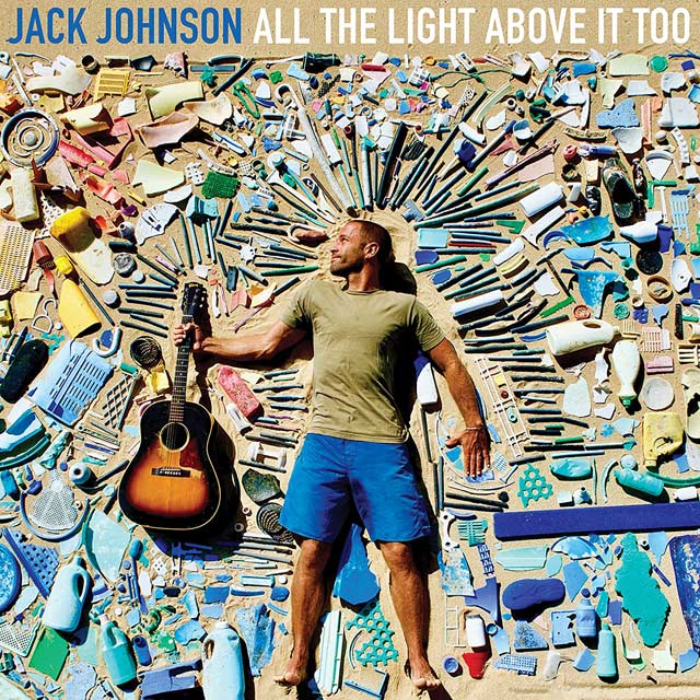 Jack Johnson: All the light above it too - portada