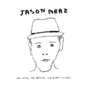 Jason Mraz: We sing! We Dance! We Steal things! - portada mediana