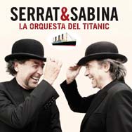 Joaquín Sabina: La orquesta del Titanic - Con Serrat - portada mediana