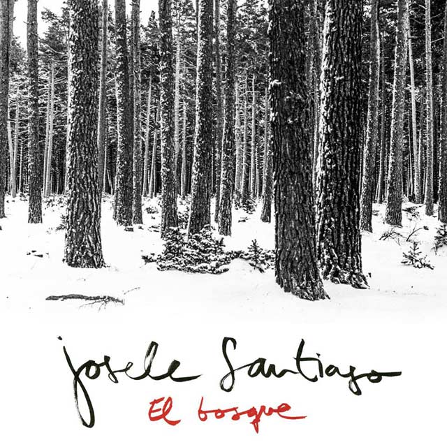 Josele Santiago: El bosque - portada