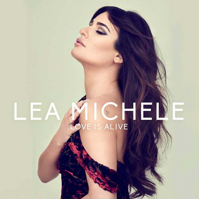Lea Michele: Love is alive - portada
