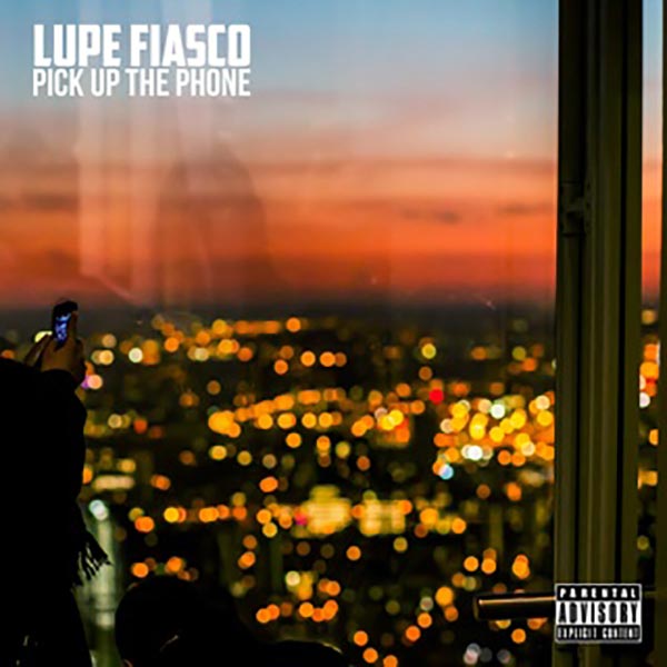 Lupe Fiasco: Pick up the phone - portada