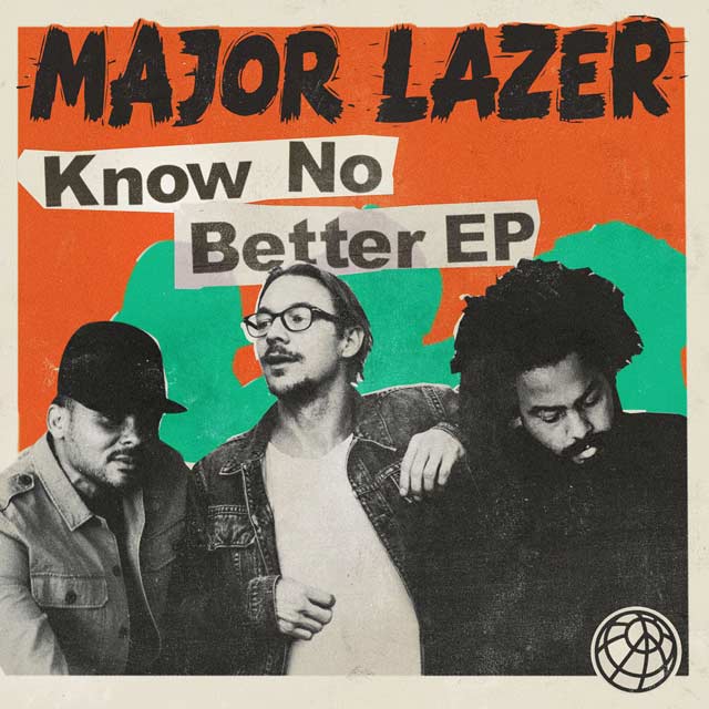 Major Lazer: Know no better EP - portada