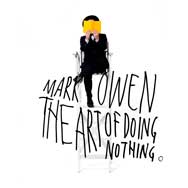 Mark Owen: The art of doing nothing - portada mediana