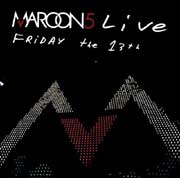 Maroon 5: Friday the 13th. Live at The Santa Barbara Bowl - portada mediana
