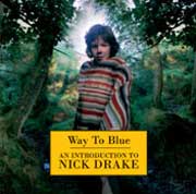 Nick Drake: Way to Blue - An Introduction to - portada mediana