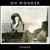 Oh Wonder: Shark - portada reducida