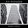 Oh Wonder: Heart hope - portada reducida