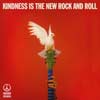 Peace: Kindness is the new rock and roll - portada reducida
