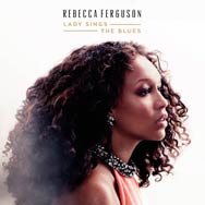 Rebecca Ferguson: Lady sings the blues - portada mediana