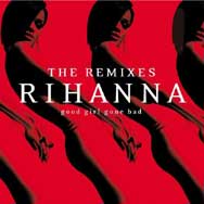 Rihanna: Good Girl Gone Bad: The Remixes - portada mediana
