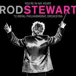 Rod Stewart: You're in my heart - with the Royal Philharmonic Orchestra - portada mediana