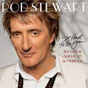 Rod Stewart: It had to be you. The great american songbook - portada mediana