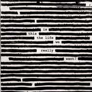 Roger Waters: Is this the life we really want? - portada mediana