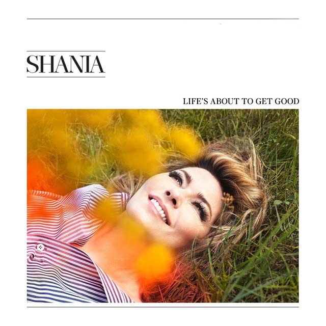 Shania Twain: Life's about to get good - portada