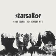 Starsailor: Good souls: The greatest hits - portada mediana