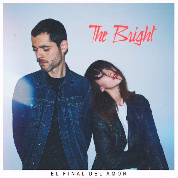 The Bright: El final del amor - portada