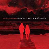 The white stripes: Under Great White Northern Lights - portada mediana