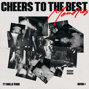 Ty Dolla $ign: Cheers to the best memories - con Dvsn - portada mediana