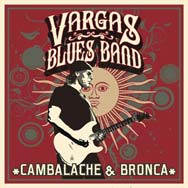 Vargas Blues Band: Cambalache & bronca - portada mediana
