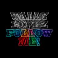 Wally Lopez: Follow Me! - portada mediana