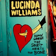Lucinda Williams: Down where the spirit meets the bone - portada mediana