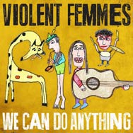 Violent Femmes: We can do anything - portada mediana