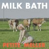 Petite Meller: Milk bath - portada reducida
