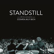 Standstill: Estaría muy bien - Último concierto - portada mediana