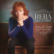 Reba McEntire: Sing it now - Songs of faith and hope - portada mediana