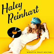 Haley Reinhart: What's that sound? - portada mediana