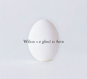 Wilco: A Ghost Is Born - portada mediana