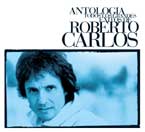 Roberto Carlos, Antología Todos los grandes éxitos
