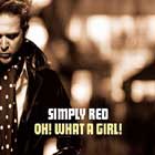 Oh! What A Girl!, nuevo single de Simply Red