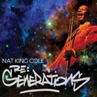 Nat King Cole, Re:Generations