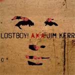 Lostboy! A.K.A Jim Kerr