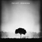 The Gift, Primavera